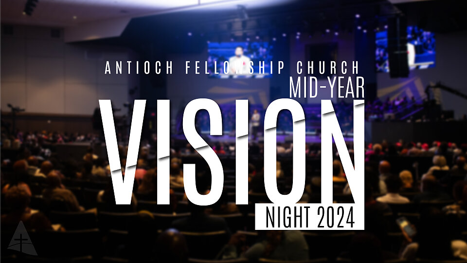 antioch fellowship vision night